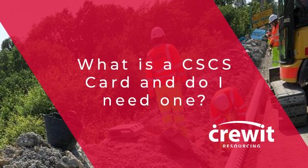 What is a CSCS Card and do I need one